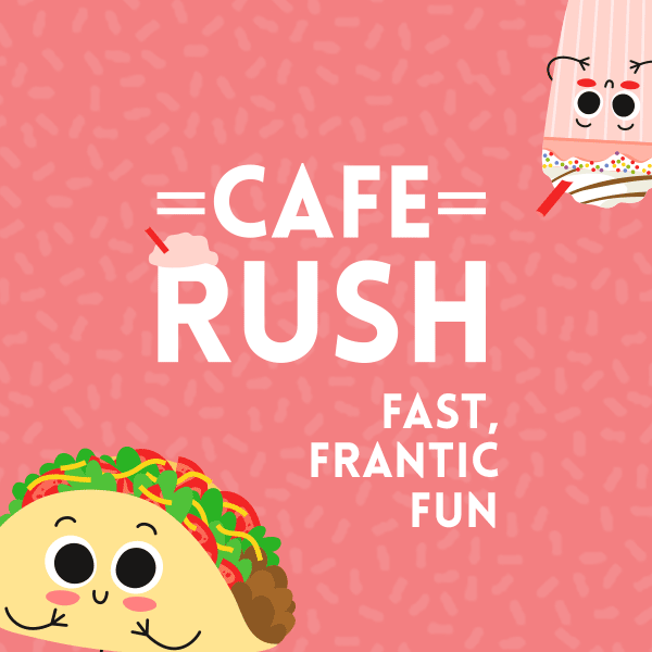 Cafe Rush